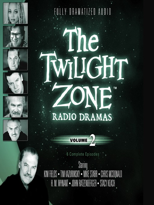 Title details for The Twilight Zone Radio Dramas, Volume 2 by Various Authors - Available